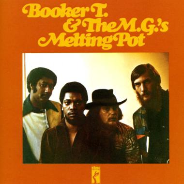 Booker T. and the M.G.'s -  Melting Pot